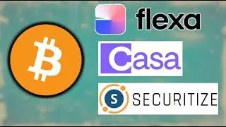 Bitcoin Node Monitor Casa - Flexa Crypto Update - Securitize SEC Stock Transfers