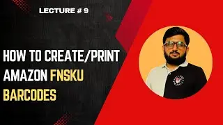 How to Create an Amazon FNSKU Barcode (Step-by-Step Tutorial for FBA Sellers)