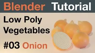 Blender 3D Tutorial - How to model low poly Vegetables in Blender #003 - Onion