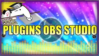 PLUGINS PARA OBS QUE TODO STREAMER DEBERIA USAR | TUTORIAL | PASO A PASO