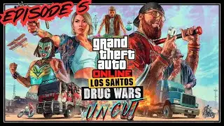 GTA Online: UNCUT - EP 5 | Starting the Drug Wars Update (No Commentary - Raw Gameplay)