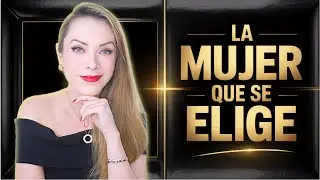 ASÍ SE VE LA MUJER QUE SE ELIGE (aunque le dé miedo)