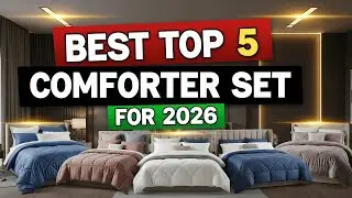 Best Top 5 Comforter Set For 2026 | Cozy & Stylish Bedding Picks
