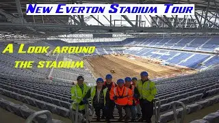 Tour of the New Everton Stadium, 3rd July 2024 (re-edited)
