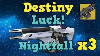 Destiny crazy nightfall luck!