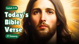 Today&rsquo;s bible verse | shall descend into it | 27 January 2026