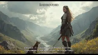 Shrouded Gaming Stream Ep. 7 | Enshrouded: Wanderer&rsquo;s Day &ndash; Exploring, Experimenting, & Good Vibes