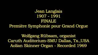Jean Langlais - FINALE Premi&egrave;re Symphonie pour Grand Orgue