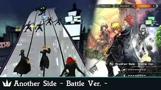 【KH: MoM】Another Side - Battle Ver. - (Proud, All Excellent)