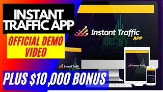 Instant Traffic App Review: Complete Demo & How It Works