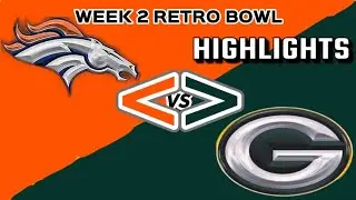 Broncos vs Packers Week 2 Retro Bowl | Game Highlights