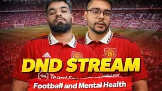CASEMIRO LEAVES - DND STREAM : FOOTBALL AND MENTAL HEALTH @sportsnutnathan
