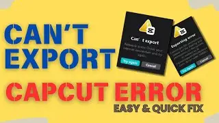 ✅ How to Fix Video Export Error or Stuck Exporting Issues on CapCut
