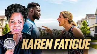 Black Man Gets Karen Fatigue After White Woman Harasses Him For Being In Her Neighborhood