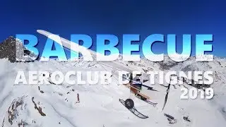 Barbecue Tignes 2019 [Avid Flyer]