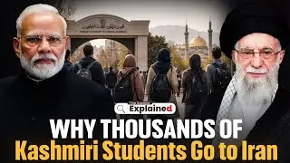 Why Thousands of Kashmiri Students Go to Iran