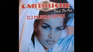 Cartouche -Touch The Sky (DJ MURDA REMIX)