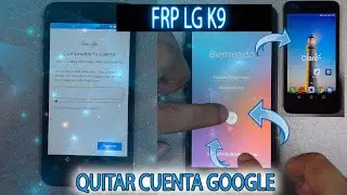 FRP LG K9 como quitar CUENTA GOOGLE METODO ACTUALIZADO SIN PC SUPER FACIL UN SOLO PASO