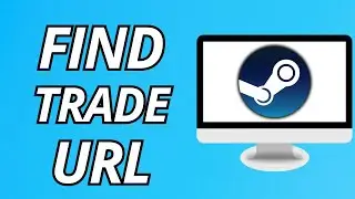 How To Find Steam Trade URL (2025)