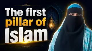 The first pillar of Islam 