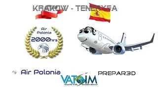 Boeing 737-800, Prepar3D v4, Krak&oacute;w - Teneryfa, Vatsim