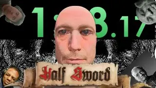 HALF SWORD SPEEDRUNS ARE PAINFULL