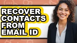 How to Recover Contacts from Email Id (only Way)