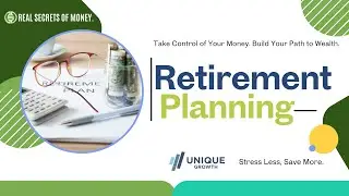 How to Build a Confident Retirement Plan | Real Secrets of Money Series