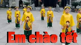 Em Chào Tết- Bích Phương/ Kid2 FakeDance Studio/ Chào Xuân 2024 tại Đền Đô