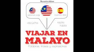 Viajar en malayo: Escucha, Repite, Habla : curso de idiomas - Jm Gardner