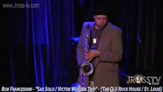 James Ross @ Bob Franceshini - 