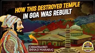 How Shivaji Maharaj Rebuilt Saptakoteshwar Temple Destroyed By Portuguese | India Unravelled
