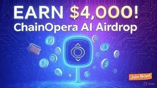 How to Earn $4,000 with ChainOpera AI Crypto Airdrop &ndash; Step-by-Step Guide!