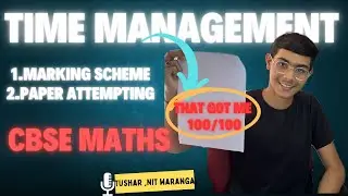 Paper attempting method that got me  (100/100) in class 12 maths boards !