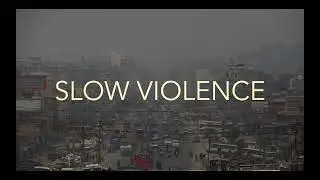 slow violence