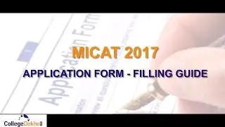 MICAT 2017 Form Filling Process Guide - www.collegedekho.com