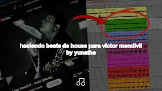 cómo hacer beats de house para víctor mendivil (usé mi voz para crear un sonido)