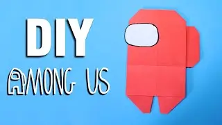 DIY Paper Among Us 3D | Origami Among Us | Easiest Way
