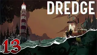DREDGE - Open World Eldritch Fishing // Let's Play Part 13