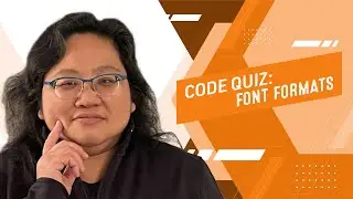 Coding for Beginners: Code Quiz #115—Why So Many Font Formats?!