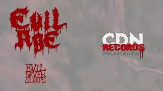 EVIL AGE - Evil Never Sleeps (CDN RECORDS)