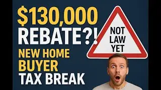 First-Time Home Buyer Tax Rebate Explained (2025) | Up to $130,000 Savings! 🏡💰