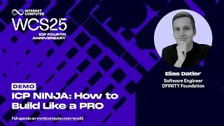 ICP NINJA: How to Build Like a PRO | WCS25 Demo