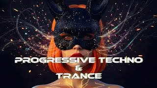 Best Of Techno & Progressive Trance Mix 2025 - Popular Song Remixes