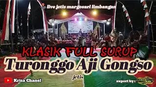 JARANAN KLASIK FULL SURUP || TURONGGO AJI GONGSO || LIVE JETIS MARGOSARI 🔥🔥🔥
