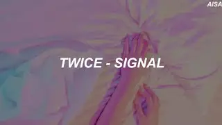 TWICE (트와이스) - 'Signal' Easy Lyrics