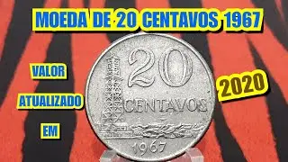 MOEDA DE 20 CENTAVOS 1967 - VALOR ATUALIZADO EM 202O