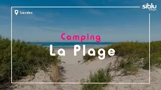 Siblu Villages - la Plage, camping 4 &eacute;toiles &agrave; Mimizan