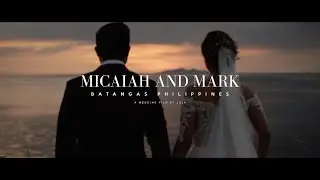 Micaiah and Mark : Batangas Wedding