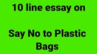 10 line essay on say no to plastic bags/essay on say no to plastic bags/say no to plastic bags
